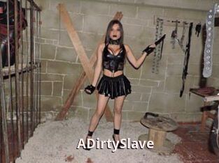 ADirtySlave