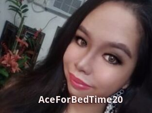 AceForBedTime20
