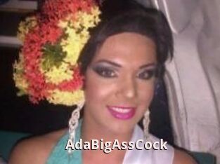 AdaBigAssCock