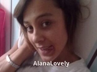 AlanaLovely