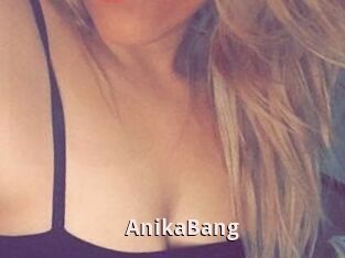 AnikaBang