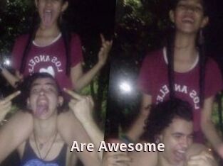 Are_Awesome