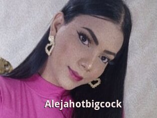 Alejahotbigcock