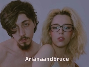 Arianaandbruce
