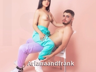 Arianaandfrank