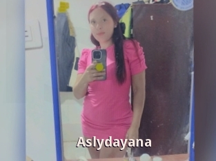 Aslydayana
