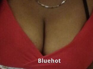 Bluehot