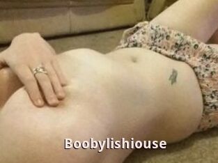 Boobylishiouse