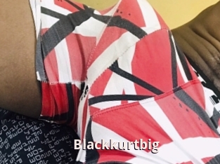 Blackkurtbig