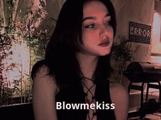 Blowmekiss