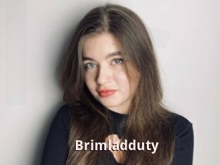 Brimladduty