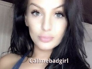 Callmebadgirl