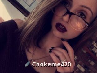 Chokeme420