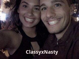 ClassyxNasty