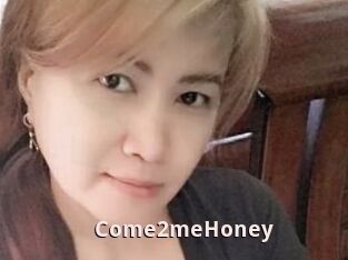 Come2meHoney