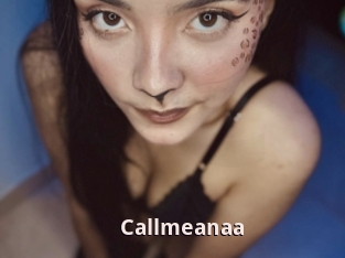 Callmeanaa