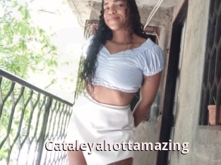 Cataleyahottamazing