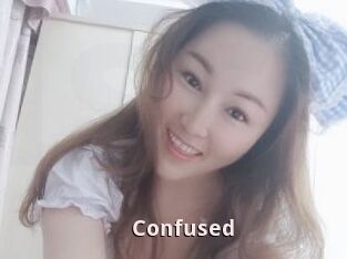 Confused