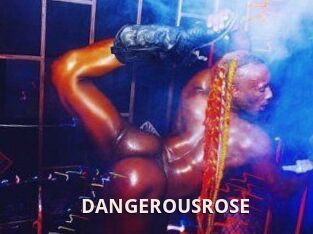 DANGEROUSROSE