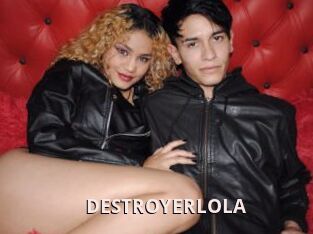 DESTROYERLOLA