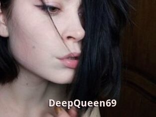 DeepQueen69