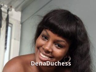 DenaDuchess