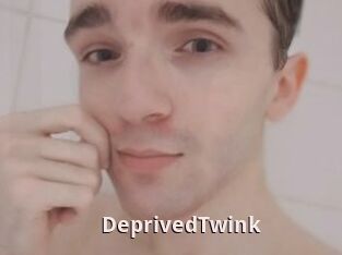 DeprivedTwink