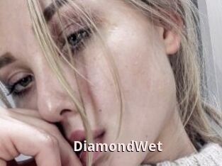 DiamondWet