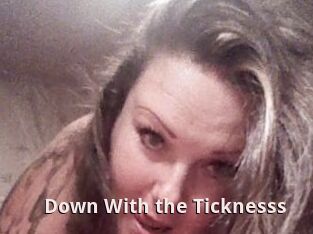 Down_With_the_Ticknesss