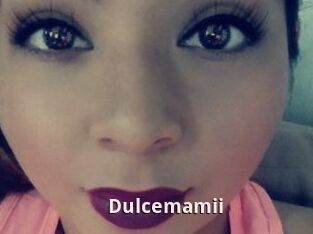 Dulcemamii
