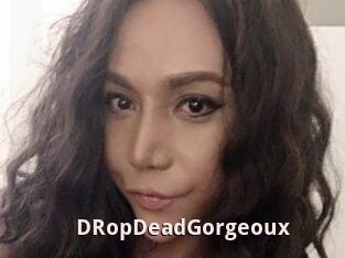 DRopDeadGorgeoux