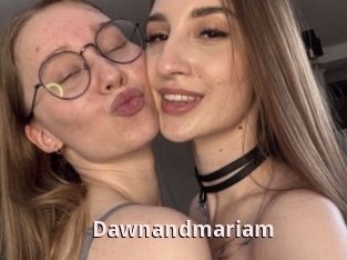 Dawnandmariam