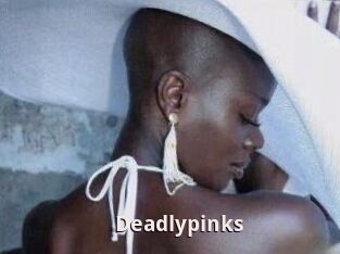 Deadlypinks