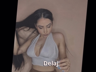 Delaj