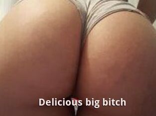 Delicious_big_bitch