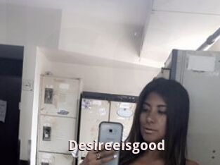 Desireeisgood