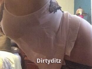 Dirtyditz