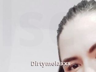 Dirtymelaxxx