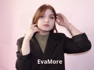 EvaMore