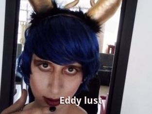 Eddy_lust