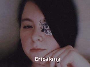 Ericalong