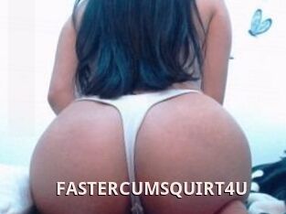 FASTERCUMSQUIRT_4U