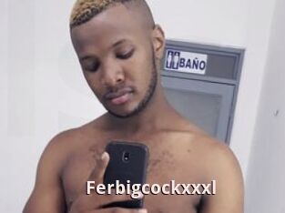 Ferbigcockxxxl