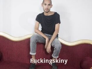 Fuckingskiny