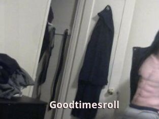 Goodtimesroll