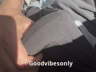 Goodvibesonly