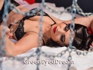 GreenEyedDream
