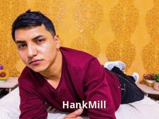 HankMill