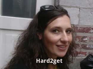 Hard2get