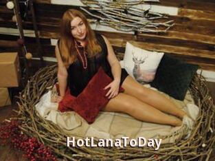 HotLanaToDay